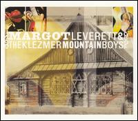 Margot Leverett - Margot Leverett & The Klezmer Mountain Boys lyrics