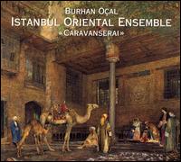 Istanbul Oriental Ensemble - Caravanserai lyrics