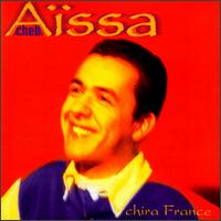 Cheb Aissa - Chira France lyrics