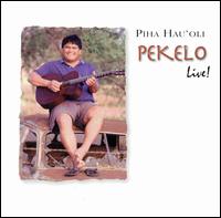 Pekelo - Live - Piha Hau'oli lyrics