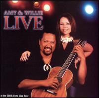 Amy Hnaiali'i - Amy & Willie Live lyrics