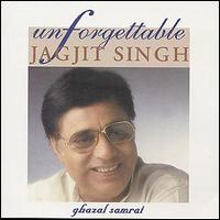 Jagjit Singh - Unforgettable lyrics