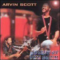 Arvin Scott - Spirit of the Drum lyrics