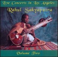 Rahul Sakyaputra - Live Concerts in Los Angeles, Vol. 2 lyrics