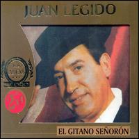 Juan Legido - El Gitano Senoron lyrics