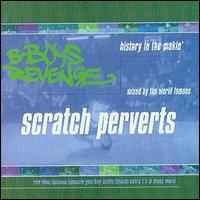 Scratch Perverts - BBoys Revenge: History in the Makin' lyrics