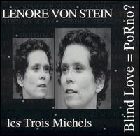 Lenore VonStein - Blind Love=PoRno? [live] lyrics