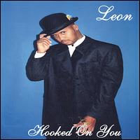 Leon [Blues] - Hooked on You lyrics