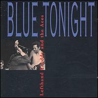 Lefthand Freddy & the Aces - Blue Tonight lyrics