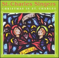 Saint Charles Singers - Christmas in St. Charles lyrics