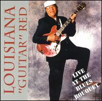 Louisiana "Guitar" Red - Live at the Blues Bouquet lyrics