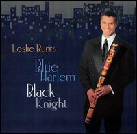 Leslie Burrs - Blue Harlem, Black Knight lyrics