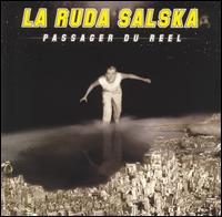 La Ruda Salska - Passager du Reel lyrics