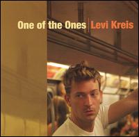 Levi Kreis - One of the Ones lyrics
