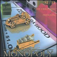 Si-Fi the Urban Jedi - Monopoly lyrics