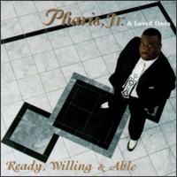 Jr. Pharis & Loved Ones - Ready, Willing & Able lyrics