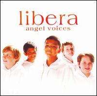 Libera - Angel Voices lyrics