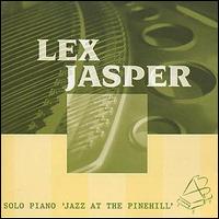 Lex Jasper - Solo Piano: Jazz at Pinehill lyrics