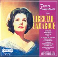 Libertad Lamarque - Tangos Inmortales lyrics