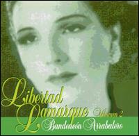 Libertad Lamarque - Bandoleon Y Arrabalero, Vol. 2 lyrics