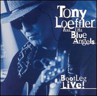 Tony Loeffler - Bootleg Live lyrics