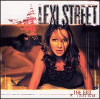 Lexi Street - The Girl I Used to Be lyrics