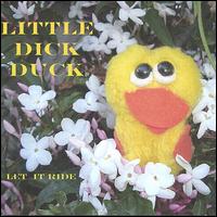 Little Dick Duck - Let It Ride lyrics