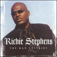 Richie Stephens - The Man Upstairs lyrics