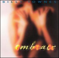 Billy Towns - Embrace lyrics