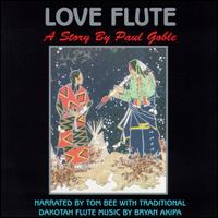 A Story by Paul Goble - Love Flute: A Story by Paul Goble lyrics