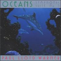 Paul Lloyd Warner - Oceans: Symphonic Suite No. 5 lyrics