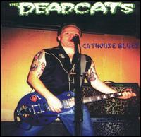 The Deadcats - Cathouse Blues lyrics