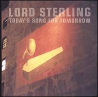 Lord Sterling - Today's Song for Tomorrow lyrics
