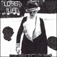 Loser Life - I Have Ghosts and I Have Ghosts lyrics