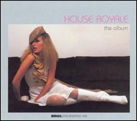 House Royale - Album lyrics