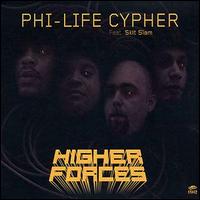 Phi Life Cypher - Higher Forces lyrics