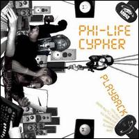 Phi Life Cypher - Playback lyrics