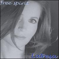 Latresa - Free Spirit lyrics