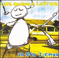 Las Quince Letras - Ya Era Tiempo lyrics