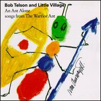 Bob Telson - Ant Alone: Songs from the Warrior Ant lyrics