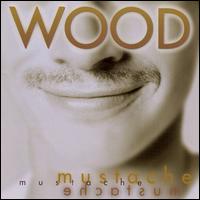 Wood - Mustache lyrics