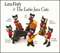 Les Fish - Les Fish & The Latin Jazz Cats lyrics