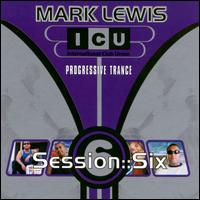 Mark Lewis - ICU Session, Vol. 6 lyrics