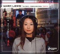 Mark Lewis - Global Frequencies: Tokyo lyrics