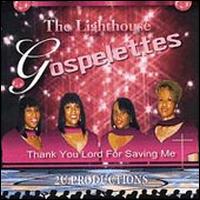 Lighthouse Gospelettes - Thank You Lord for Saving Me lyrics