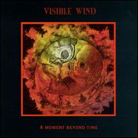Visible Wind - Moment Beyond Time lyrics