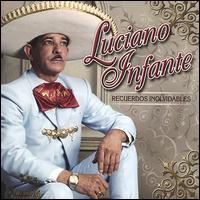 Luciano Infante - Recuerdos Inolvidables lyrics