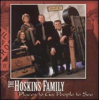 The Hoskins Family - Places to Go, People to See lyrics
