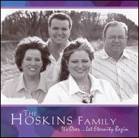 The Hoskins Family - It's Over Let Eternity Begin lyrics