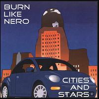 Burn Like Nero - Cities and Stars lyrics